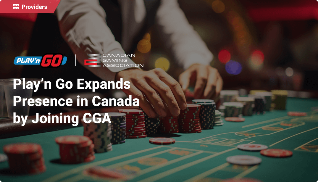 Play’n Go Expands Presence in Canada by Joining CGA