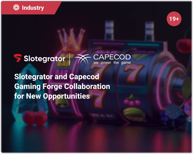 Slotegrator and Capecod Gaming Forge Collaboration for New Opportunities