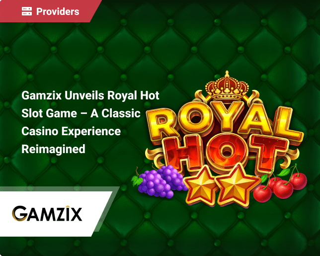 Gamzix Unveils Royal Hot Slot Game – A Classic Casino Experience Reimagined