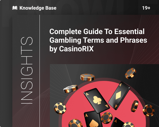 Complete Guide To Essential Gambling Terms and Phrases by CasinoRIX