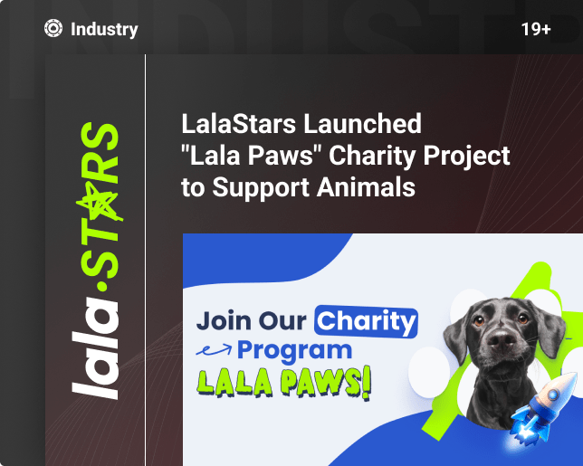 LalaStars Launched “Lala Paws” Charity Project to Support Animals