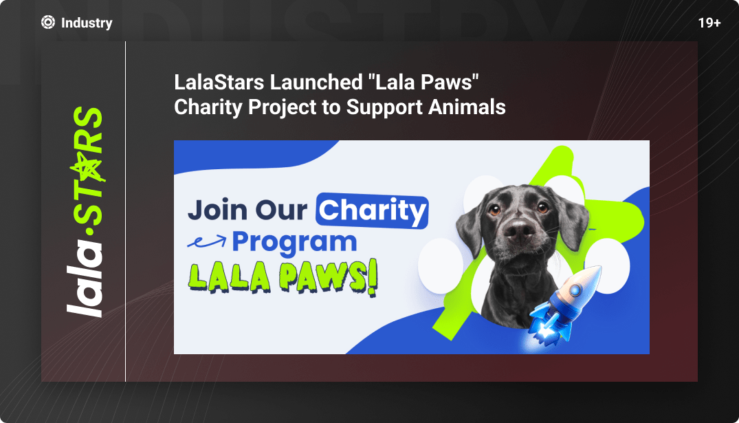 LalaStars Launched “Lala Paws” Charity Project to Support Animals