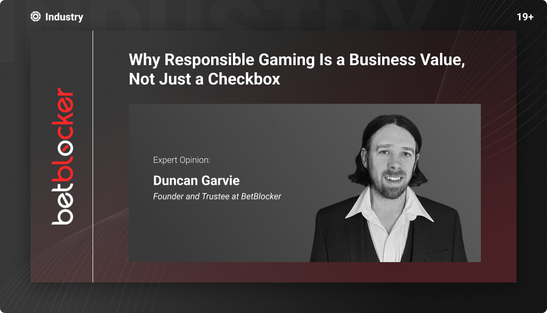 Expert Opinion: Why Responsible Gaming Is a Business Value, Not Just a Checkbox